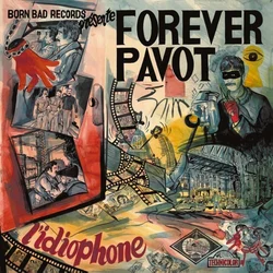 Forever Pavot - Lidiophone (LP)