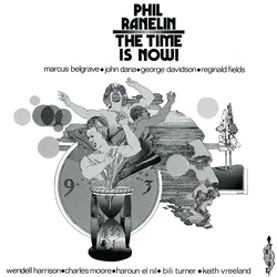 Phil Ranelin - The Time Is Now! (Reissue) (LP)