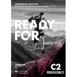 Ready for C2 Proficiency. Workbook and Digital Workbook with key