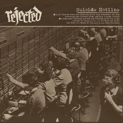 Rejected - Suicide Hotline (LP)