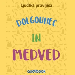 AUDIBOOK Avdio knjiga: Dolgouhec in medved