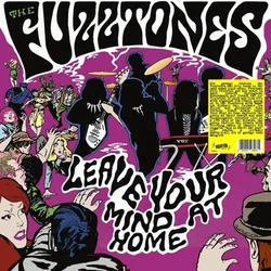 The Fuzztones - Leave Your Mind At Home (Reissue) (LP)
