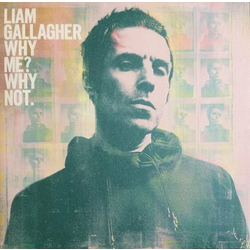 Liam Gallagher Why Me? Why Not. (Vinyl LP)