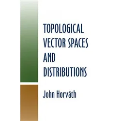 Topological Vector Spaces and Distributions