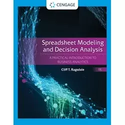 Spreadsheet Modeling and Decision Analysis