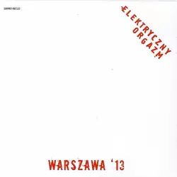 Elektricni Orgazam - Warszawa