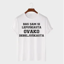 MAFIMI Ženska majica Bas sam si lepuškasta ovako debeljuškasta, Bela