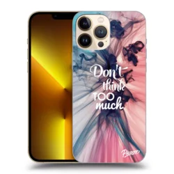 ULTIMATE CASE MagSafe za Apple iPhone 13 Pro Max - Dont think TOO much
