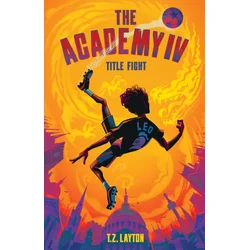The Academy IV: Title Fight