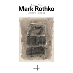 Mark Rothko. Dentro lopera