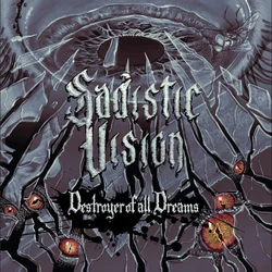 Sadistic Vision - Destroyer Of All Dreams (EP)