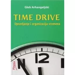 Time Drive: Upravljanje i organizacija vremena