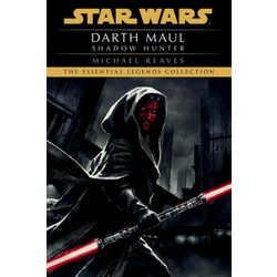 Star Wars Legends: Darth Maul - Shadow Hunter