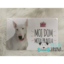 Tablica | Moj dom moja pravila Bulterier