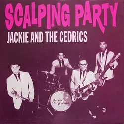 Jack & The Cedrics - Scalping Party (LP)