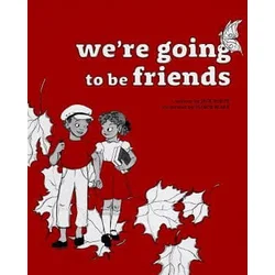 Were Going to be Friends