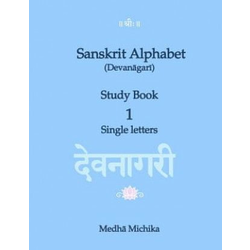 Sanskrit Alphabet (Devanagari) Study Book Volume 1 Single letters