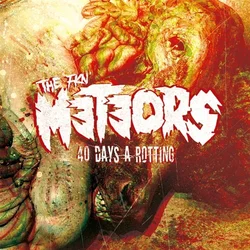 The Meteors - 40 Days A Rotting (Limited Edition) (LP)