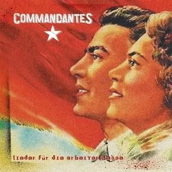 Die Commandantes - Lieder Fur Die Arbeitskla (LP)