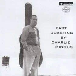 Charles Mingus - East Coasting (Reissue) (180 g) (LP)
