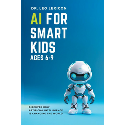 AI for Smart Kids Ages 6-9