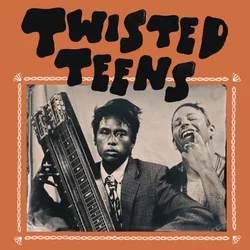 Twisted Teens - Twisted Teens (Reissue) (LP)