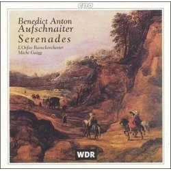 BENEDICT ANTON:AUFSCHNAITER SERENADES