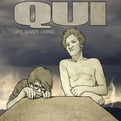 Qui - Life, Water, Living... (LP)