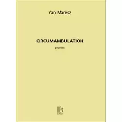 MARESZ:CIRCUMAMBULATION POUR FLUTE