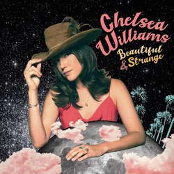 Chelsea Williams - Beautiful & Strange (Limited Edition) (LP)