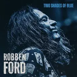 Robben Ford - Two Shades Of Blue (Digipak) (CD)
