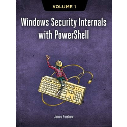 Windows Security Internals with Powershell