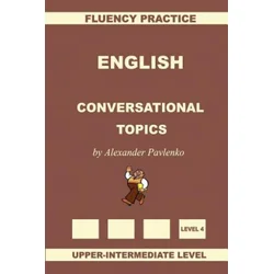 English, Conversational Topics, Upper-Intermediate