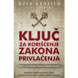 Ključ za korišćenje zakona privlačenja