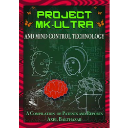 Project Mk-Ultra and Mind Control Technology