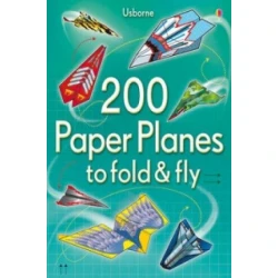200 Paper Planes to fold & fly