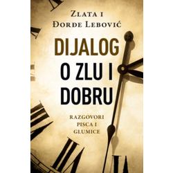 Dijalog o zlu I dobru - Zlata i Đorđe Lebović ( 14668 )