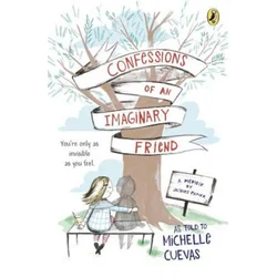 Confessions of an Imaginary Friend