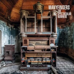 Manyfingers - The Spectacular Nowhere (2 LP)