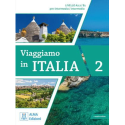 Viaggiamo in Italia A2.2 - B1