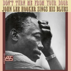 John Lee Hooker - Dont Turn Me From Your Door (Reissue) (Remastered) (180 g) (LP)