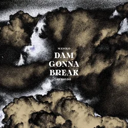 Manolo Redondo - Dam Gonna Break (LP)