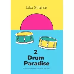 JAKA STRAJNAR: 2 DRUM PARADISE