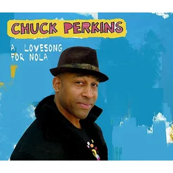 Chuck Perkins - A Love Song For Nola (LP)