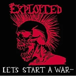The Exploited - Lets Start A War... (Clear Coloured) (PHD Exclusive) (LP)