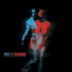 Fitz and The Tantrums - Pickin Up the Pieces
