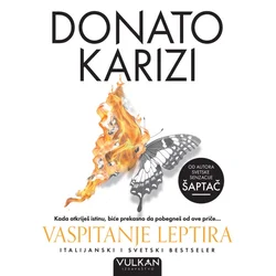 Donato Karizi Vaspitanje leptira ( 31376 )