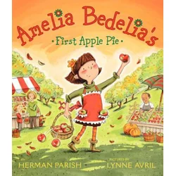 Amelia Bedelias First Apple Pie