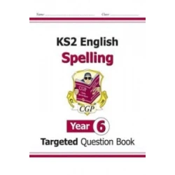 New KS2 English Year 6 Spelling Targeted Question Book (with Answers)
