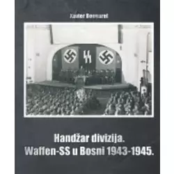 Handžar divizija: Waffen-SS u Bosni 1943-1945.